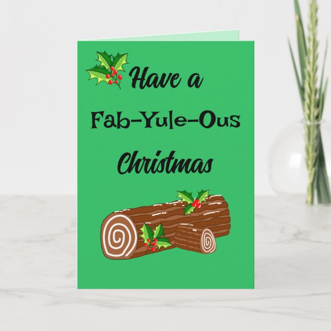 Tarjeta Fun Yule Log Fabulous Navidades Pun Card (Anverso)
