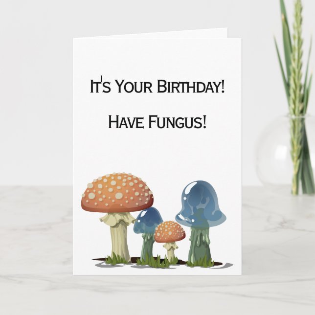 Tarjeta Fungus Fungus Pun Happy Birthday (Anverso)