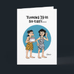 Tarjeta Funny 39º cumpleaños<br><div class="desc">Graciosa tarjeta de felicitación por cumpleaños número 39 para una mujer que cumple treinta y nueve años</div>
