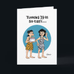 Tarjeta Funny 39th Birthday<br><div class="desc">Graciosa tarjeta de felicitación por cumpleaños número 39 para una mujer que cumple treinta y nueve años</div>