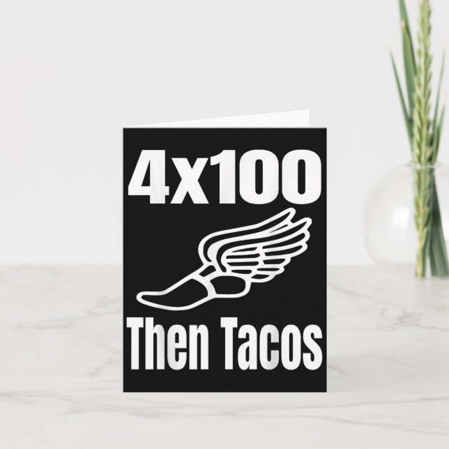 Tarjeta Funny 4x100 Luego Tacos 100 Meter Relay Race Runne (Anverso)