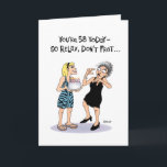 Tarjeta Funny 58th Birthday<br><div class="desc">Graciosa tarjeta de felicitación por cumpleaños número 58 para una mujer que cumple 58 años</div>