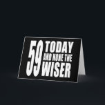 Tarjeta Funny 59th Birthdays : 59 Hoy y ninguno el más int<br><div class="desc">Un nuevo diseño para 2013 y parte de mi serie de regalos creados específicamente para cumpleaños. Me gusta mucho el humor gracioso y positivo de este diseño. La letra es grande, audaz y segura. La decoración se compone de dos colores: blanco y negro, rosa y blanco. Creo que sería perfecto...</div>