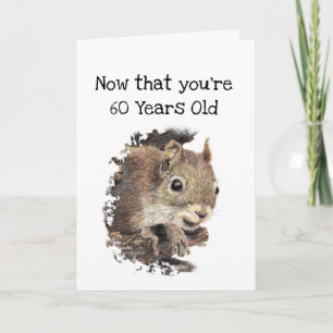 Tarjeta Funny 60th Age Birthday Squirrel Good Time
