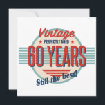 Tarjeta Funny 60th Birthday Fashioned<br><div class="desc">Una elegante idea de regalo de cumpleaños retro vintage para hombres o mujeres que celebran una edad hito.</div>