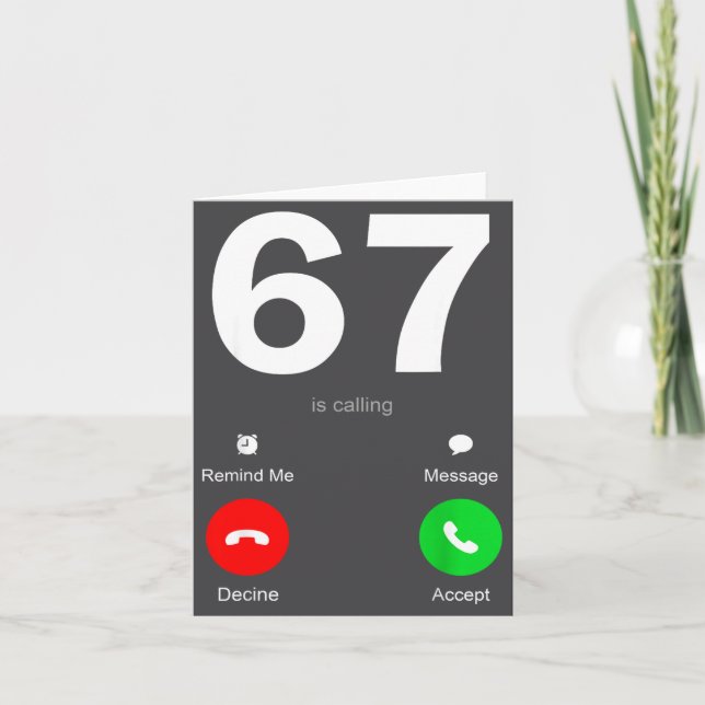 Tarjeta Funny 67 Is Calling 6-7 Meme Six Seven 6 7 Gen Alp (Anverso)