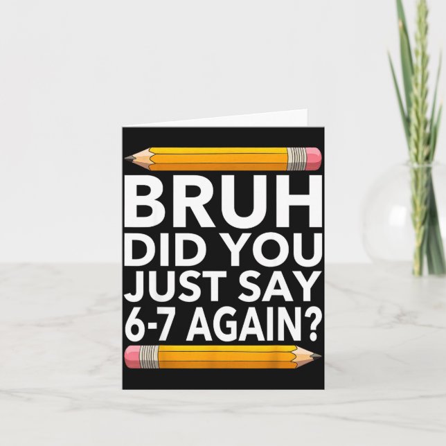 Tarjeta Funny 67 Teacher Shirt Bruh 6-7 Meme Six Seven  (Anverso)