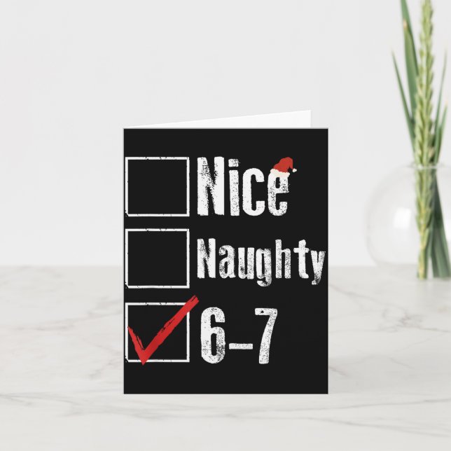 Tarjeta Funny 6-7 Meme Nice Naughty 67 Christmas Brain Rot (Anverso)