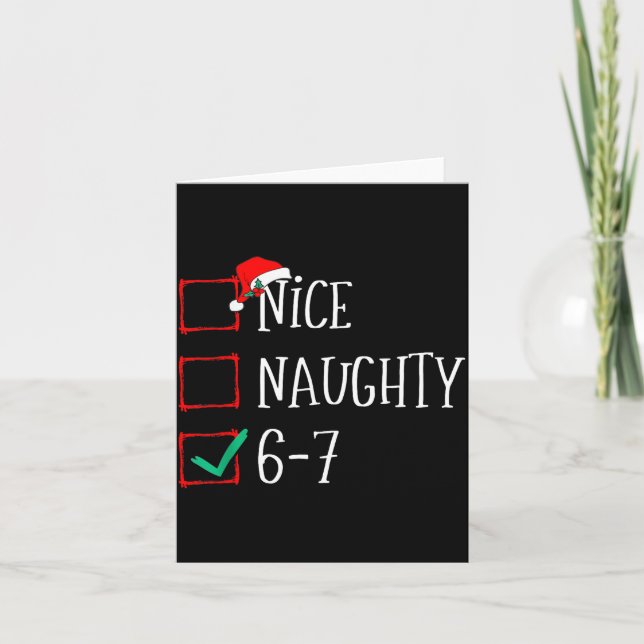 Tarjeta Funny 6-7 Meme Nice Naughty 67 Christmas Six Seven (Anverso)