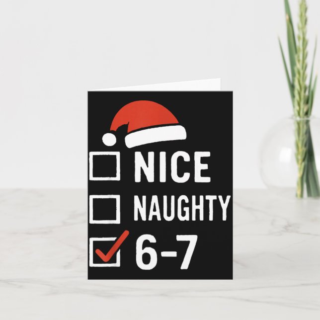 Tarjeta Funny 6-7 Meme Nice Naughty Christmas, Six Seven C (Anverso)
