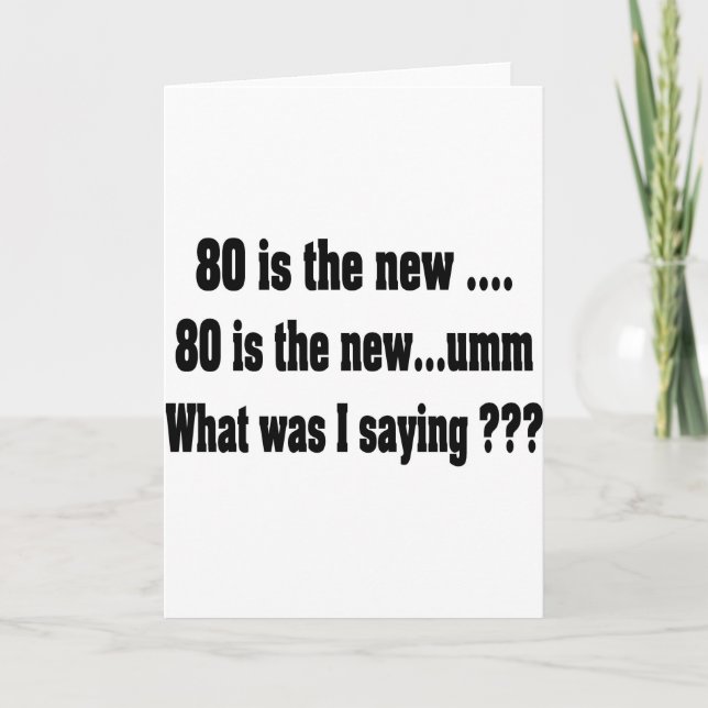 Tarjeta Funny 80th Birthday - 80 es el nuevo .... (Anverso)