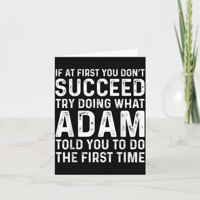 Tarjeta Funny Adam If At First You Don't Succeed Try Doing (Anverso)