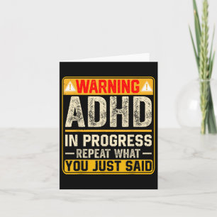 Tarjeta Funny Adhd En Progreso Repite Lo Que Acaba De Deci