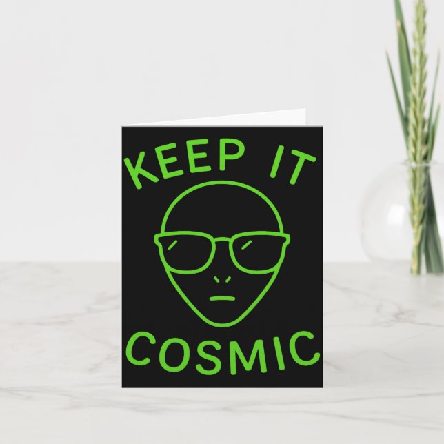 Tarjeta Funny Alien Ufo Area 51 - Keep It Cosmic Comfort C (Anverso)
