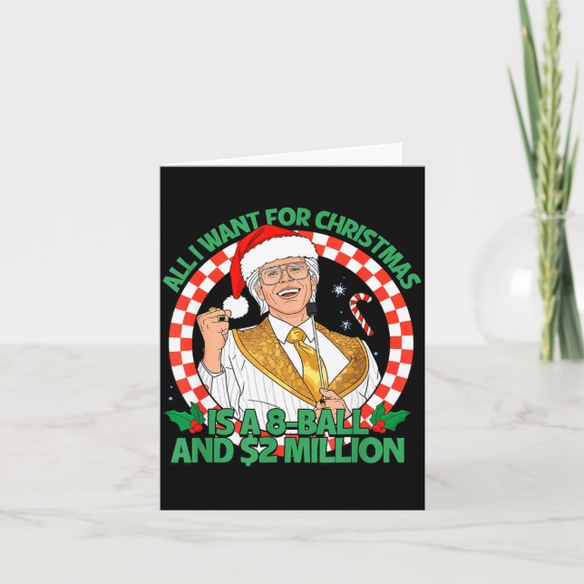Tarjeta Funny All I Want For Christmas 8 Ball And 2 Millio (Anverso)