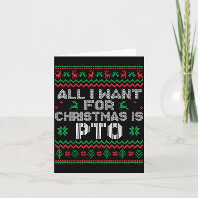 Tarjeta Funny All I Want For Christmas Is Pto Matching Ugl (Anverso)