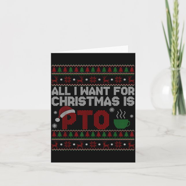 Tarjeta Funny All I Want For Christmas Is Pto Matching Ugl (Anverso)