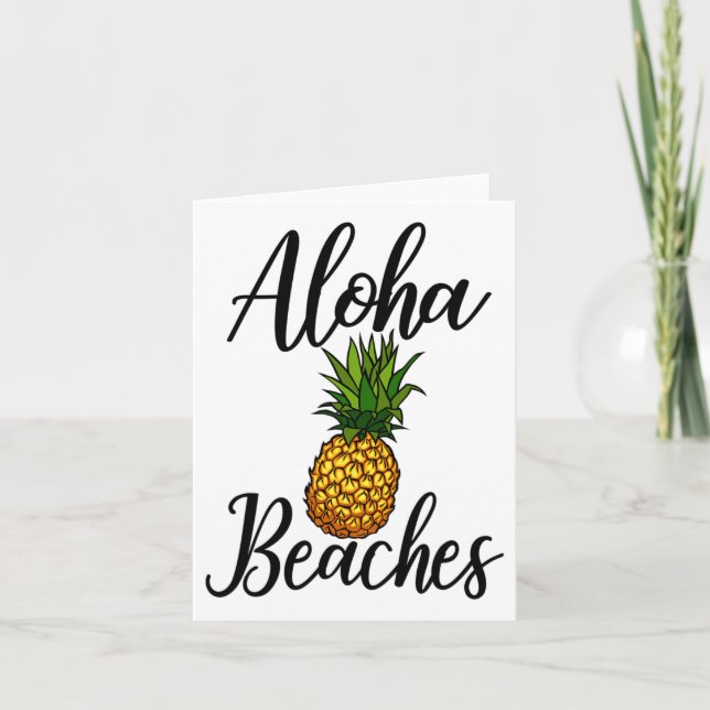 Tarjeta Funny Aloha Beaches Tee Shirt Pineapple Cumpleaños (Anverso)