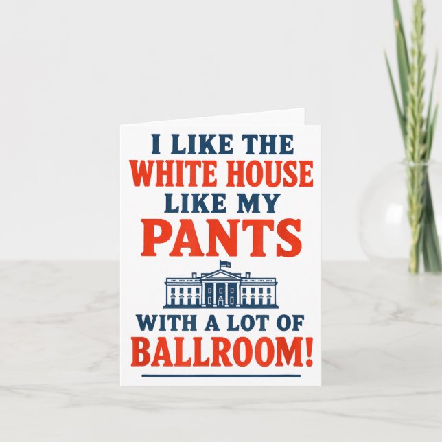 Tarjeta Funny America Quote - I Like The White House My Pa (Anverso)