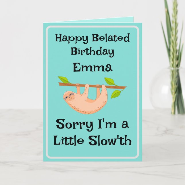 Tarjeta Funny Amigo Belated Birthday Sloth Card (Anverso)