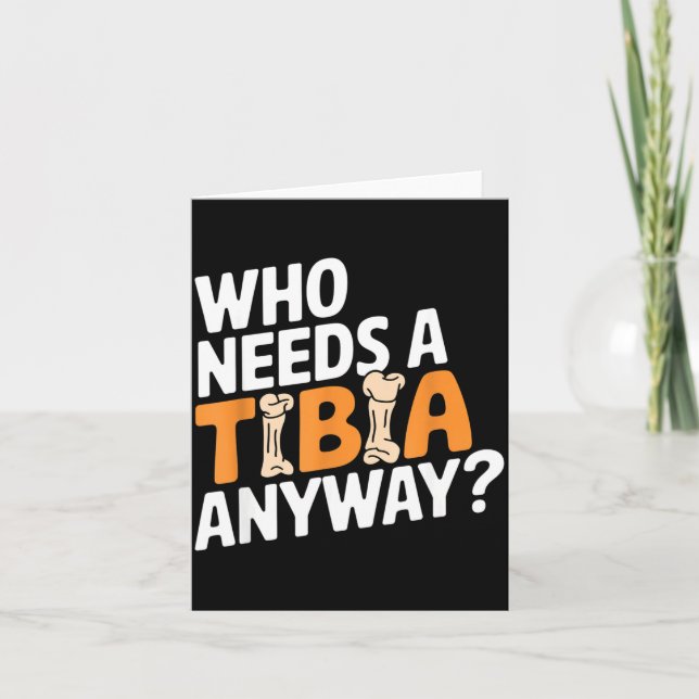 Tarjeta Funny Anatomy Going Tibia Okay Broken Leg Gift For (Anverso)