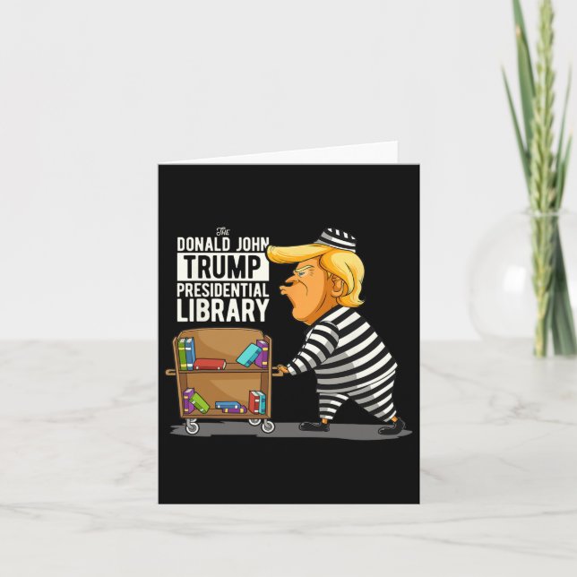 Tarjeta Funny anti Trump en la biblioteca presidencial de  (Anverso)