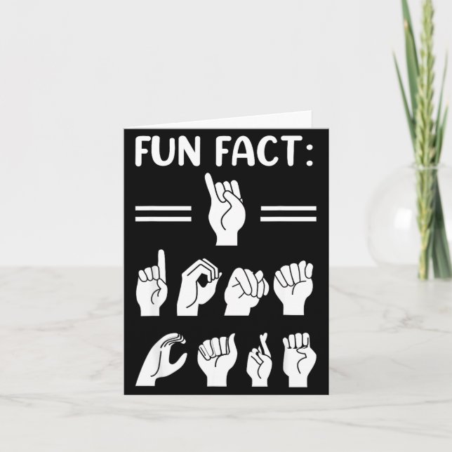 Tarjeta Funny Asl American Sign Language Fun Fact I Don't  (Anverso)