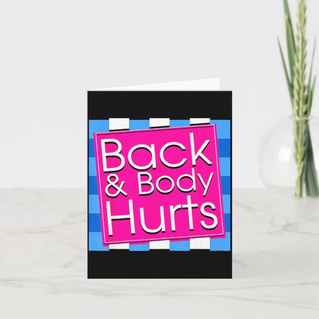 Tarjeta Funny Back Body Hurts Tee Quote Exercise Workout G (Anverso)