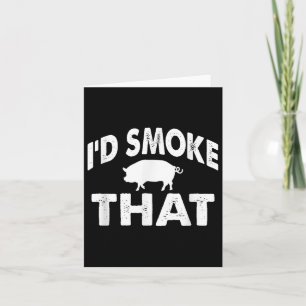 Tarjeta Funny Barbecue Tee Id Fumar Esa Novedad De Cerdo B
