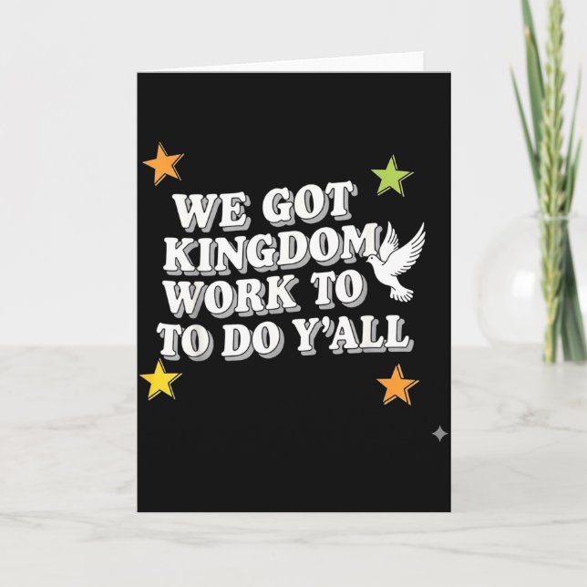 Tarjeta Funny Bible Verse Christian We Got Kingdom Work To (Anverso)