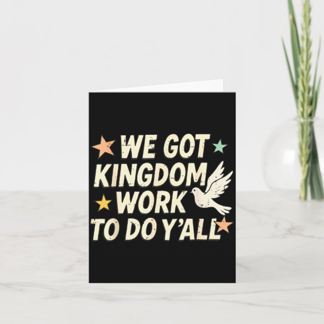 Tarjeta Funny Bible Verse Christian We Got Kingdom Work To (Anverso)