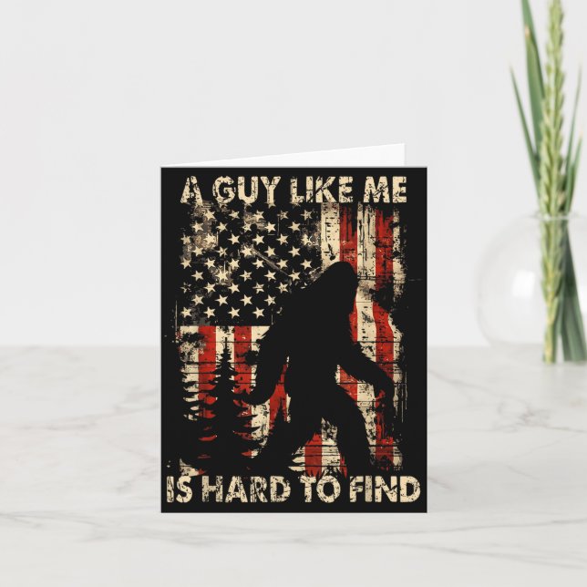 Tarjeta Funny Bigfoot A Guy Like Me Is Hard To Forest Find (Anverso)