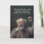 Tarjeta Funny Birday Card Old Age Geezer<br><div class="desc">Una graciosa tarjeta de cumpleaños bromeando sobre la edad. Seguro que les hacen reír.</div>