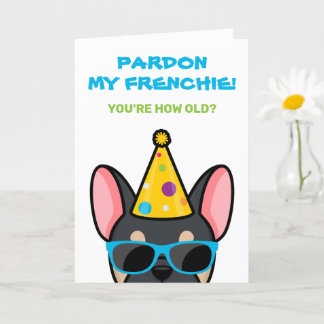 Tarjeta Funny Black Tan Bulldog francés Frenchie Cumpleaño