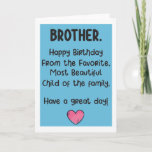 Tarjeta Funny Brother Birthday Card<br><div class="desc">Envíe algo de diversión y risas con esta tarjeta graciosa para su amado hermano.</div>