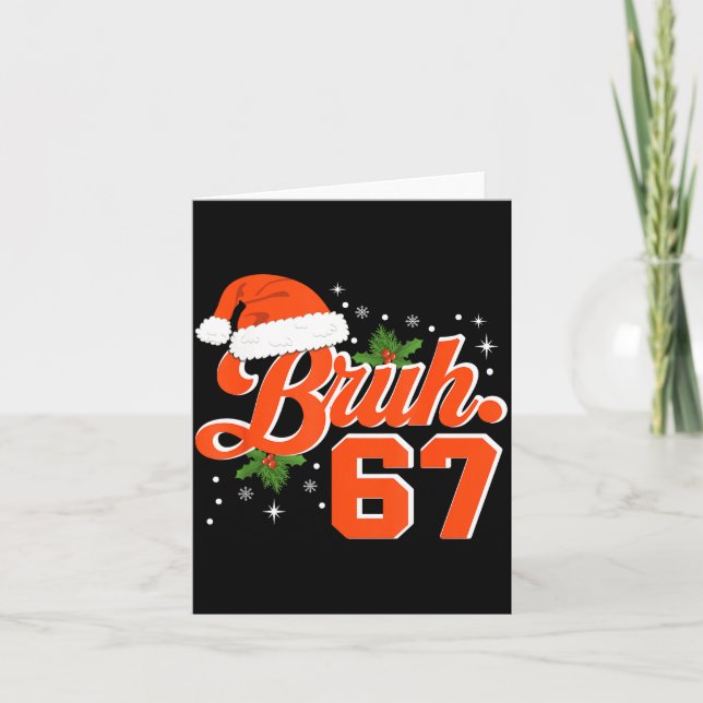 Tarjeta Funny Bruh 67 Christmas Holiday Women Kids Xmas Pa (Anverso)
