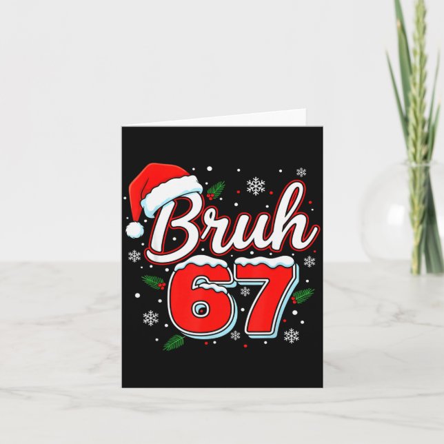 Tarjeta Funny Bruh 67 Christmas Holiday Women Kids Xmas Pa (Anverso)