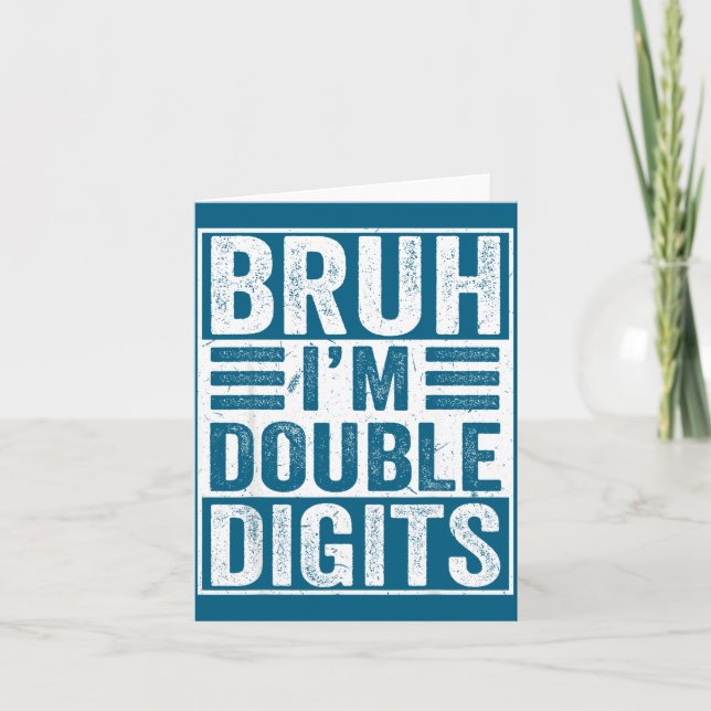 Tarjeta Funny Bruh I'm Double Digits 10th Birthday 10 Year (Anverso)