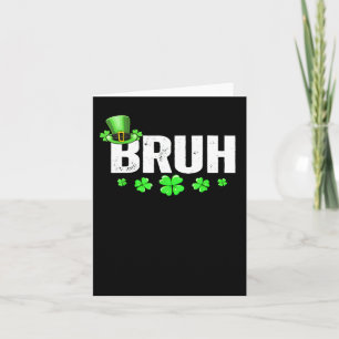 Tarjeta Funny Bruh St Patricks Day Shamrock Leprechaun Gor
