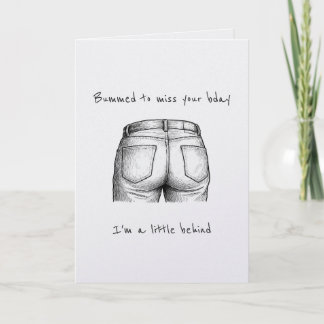 Tarjeta Funny Bummed Punny Belated Birthday Card
