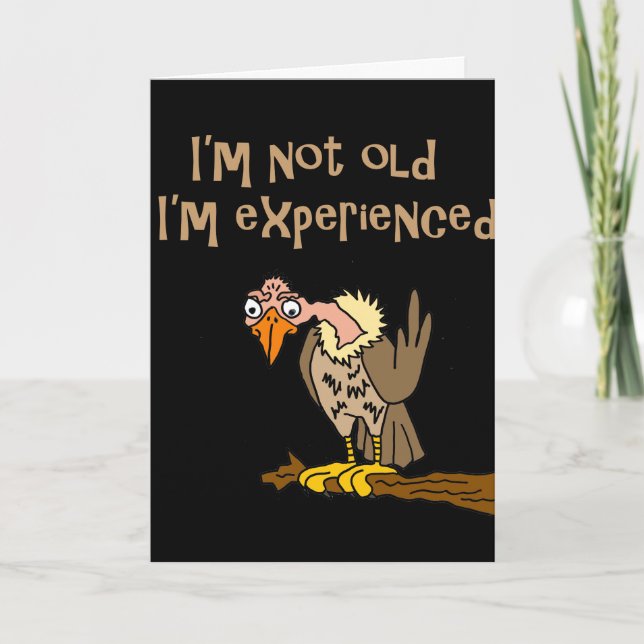 Tarjeta Funny Buzzard dice que no soy viejo. (Anverso)