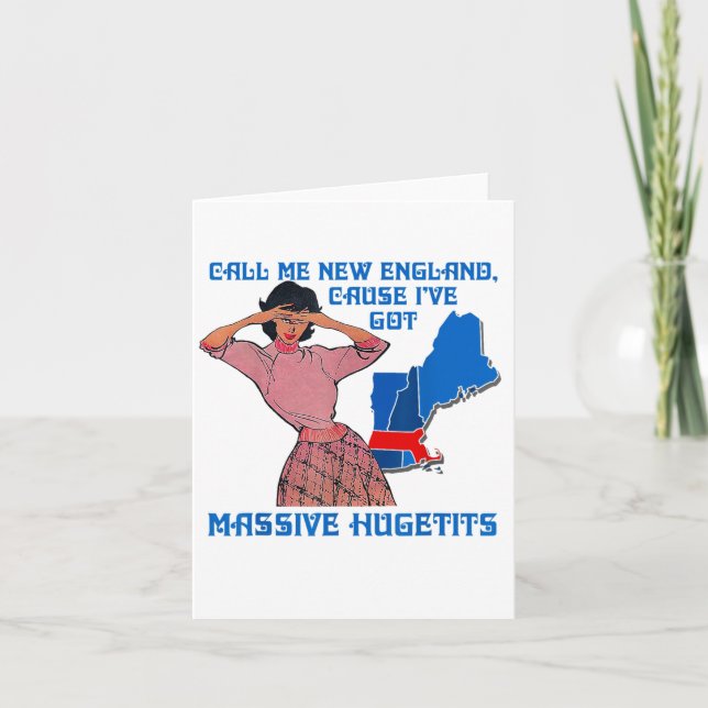 Tarjeta Funny Call Me New England Cause I Ve Got Mive Huge (Anverso)