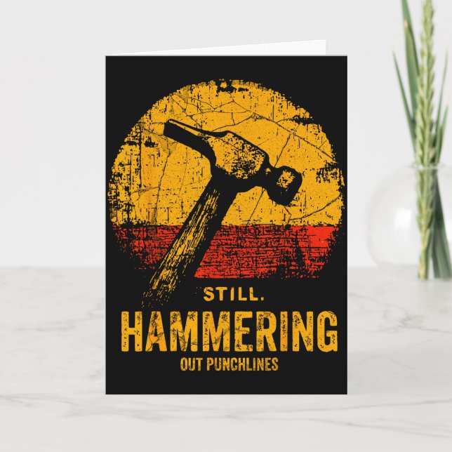 Tarjeta Funny Carpenter Still Hammering Out Punchlines Vin (Anverso)