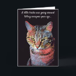 Tarjeta Funny Cat Birthday Card<br><div class="desc">¡Desee a su ser querido un cumpleaños feliz con esta tarjeta!</div>