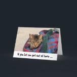 Tarjeta Funny Cat Birthday Card<br><div class="desc">¡Desee a su ser querido un cumpleaños feliz con esta tarjeta!</div>