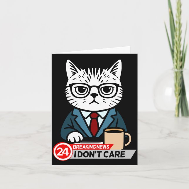 Tarjeta Funny Cat Meme Sarcastic Humor I Dont Care Cat  (Anverso)
