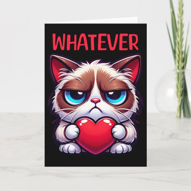 Tarjeta Funny Cat Whatever Grumpy Valentine  (Anverso)