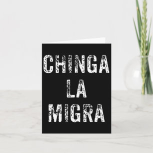 Tarjeta Funny Chinga La Migra Patrulla Fronteriza Mexicana