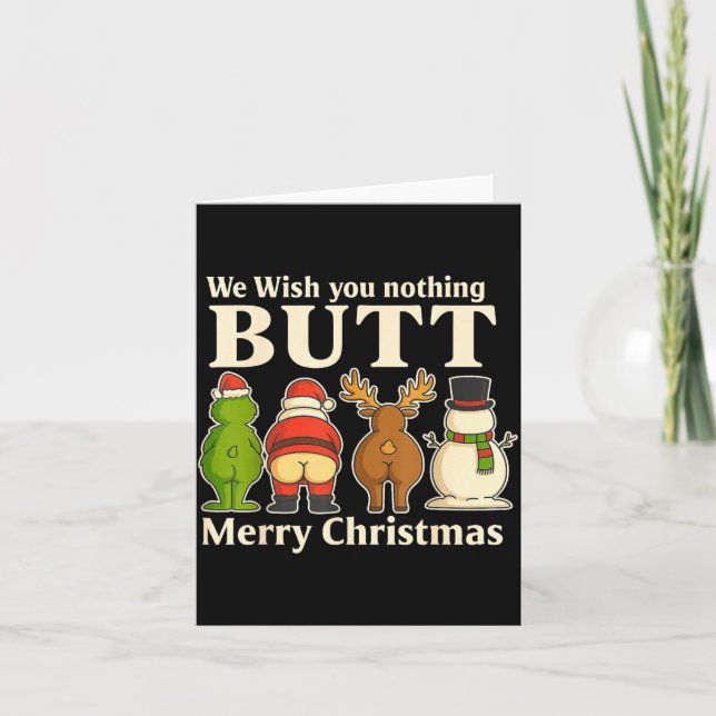 Tarjeta Funny Christmas Butt - We Wish You Merry Xmas  (Anverso)