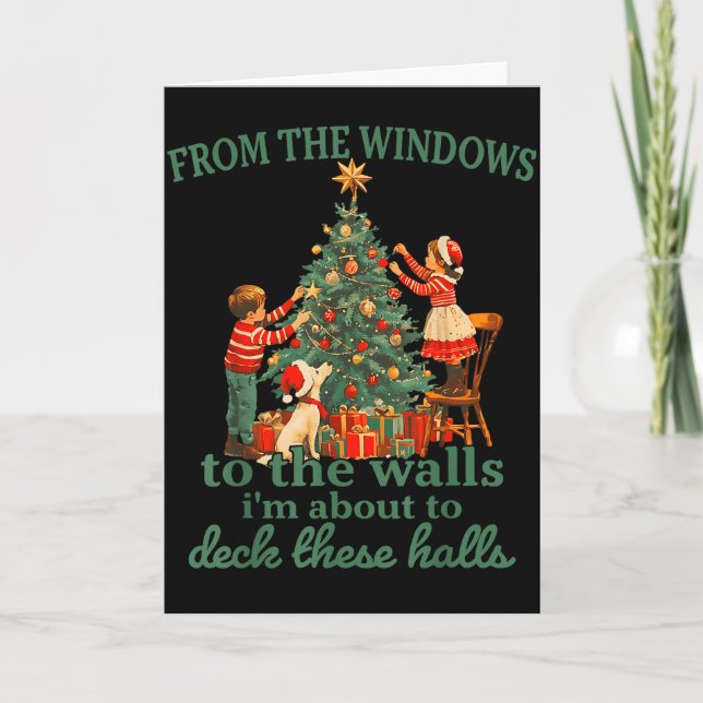 Tarjeta Funny Christmas From The Windows To The Walls I'm  (Anverso)